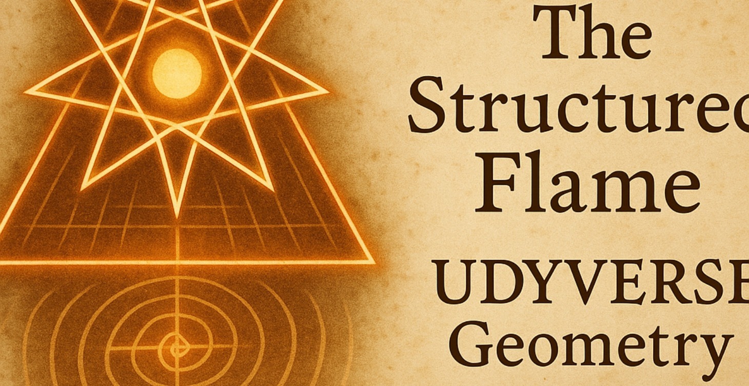 The Structured Flame: UDYVERSE 2.0 Geometry