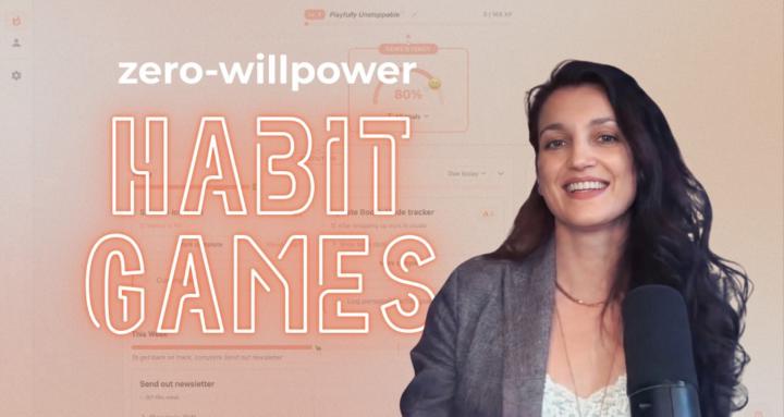 Zero-Willpower Habits