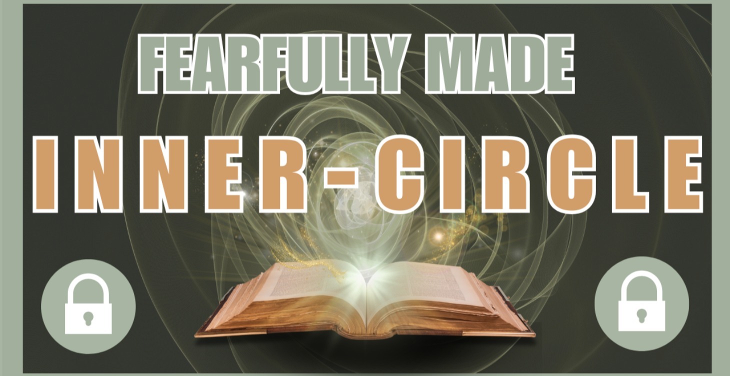 Fearfully Made Inner Circle