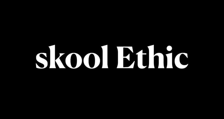 Skool Ethic