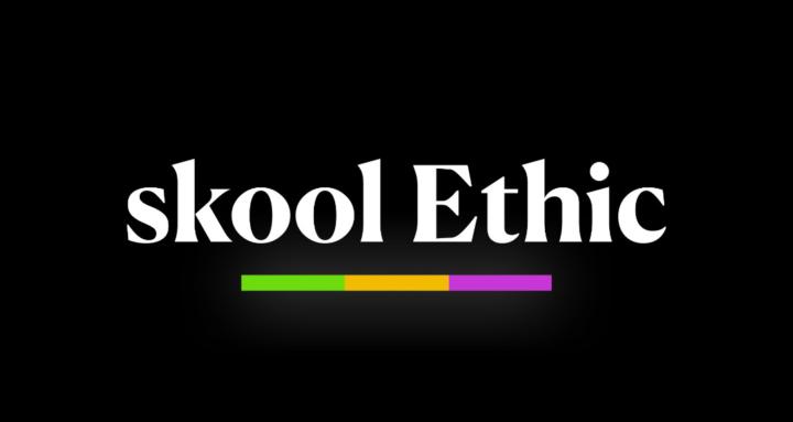Skool Ethic