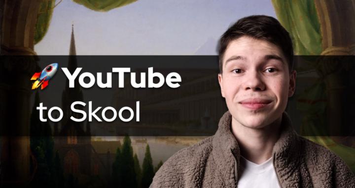 YouTube → Skool