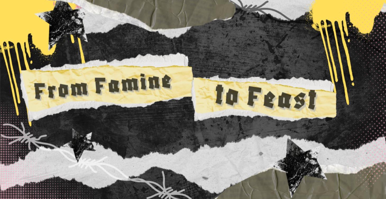 From Famine to Feast (Legacy course)
