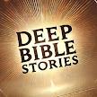 Deep BibleStories