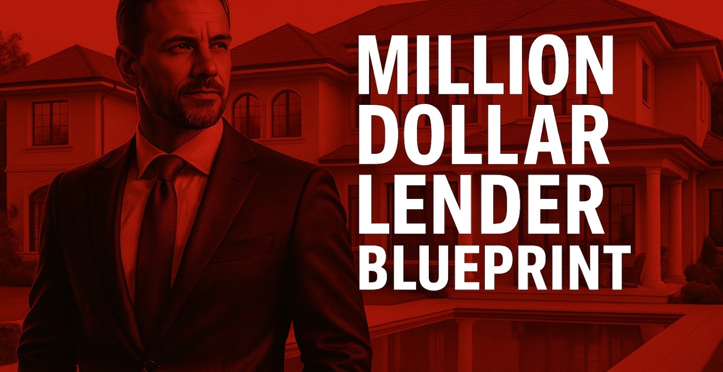 Million Dollar Lender Blueprint