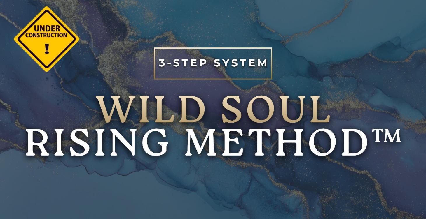 Wild Soul Rising Method™