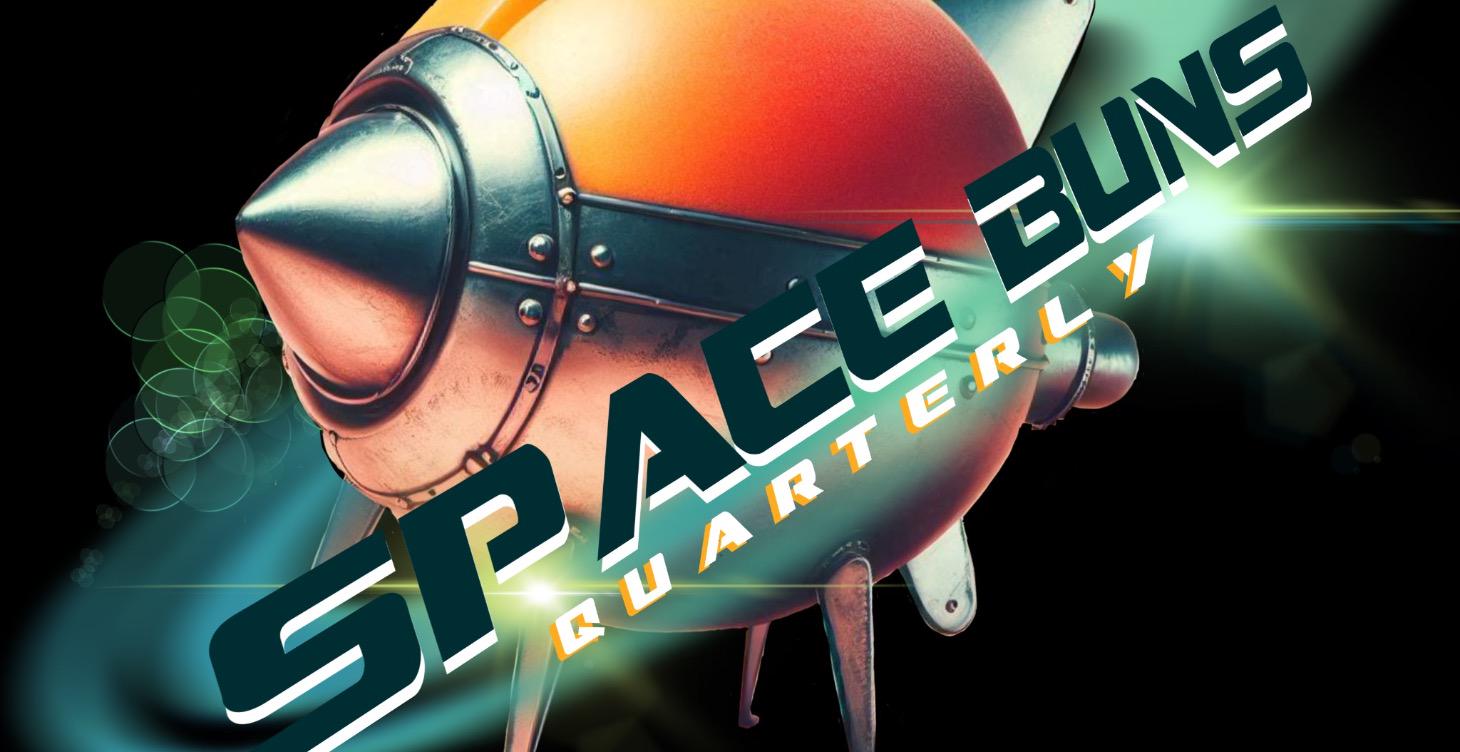 Space Buns Quarterly