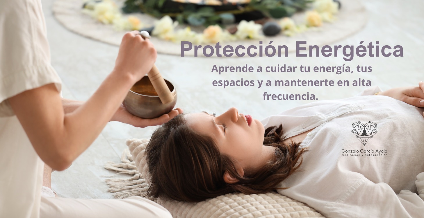 Protección Energética y Espiritual