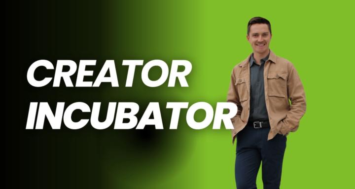 Creator Incubator