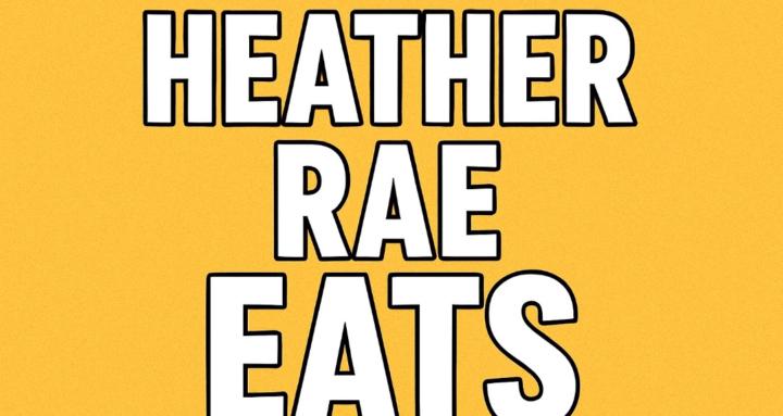 Heather Rae Eats