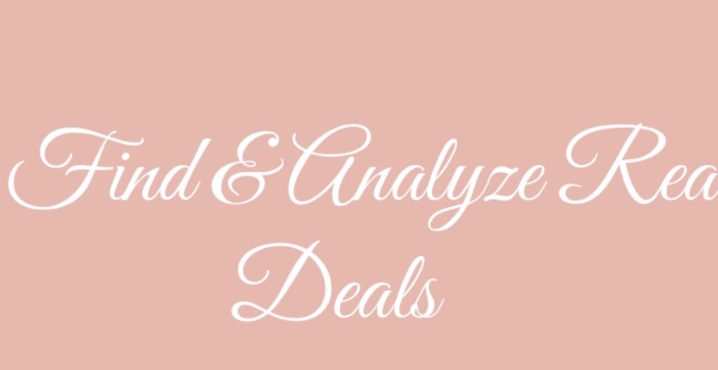 How to Find & Analyze Deals - Week 3