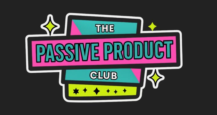 The Passive Product Club