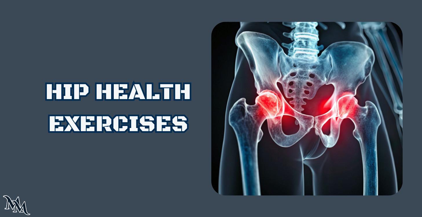 Hip Health Exercises