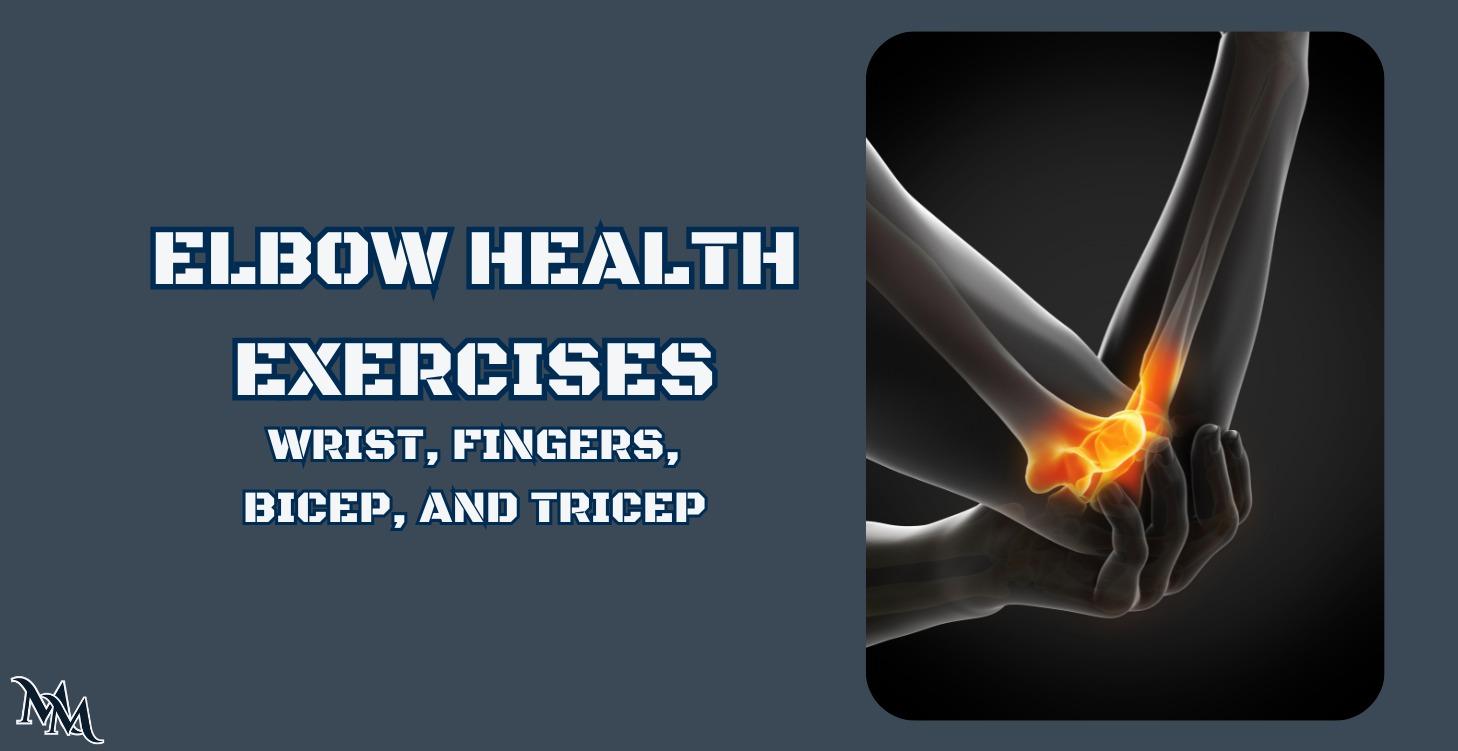 Elbow Health Exercises