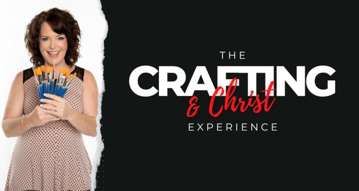 Crafting & Christ Experience