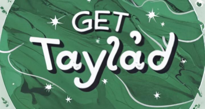 GetTayla’d