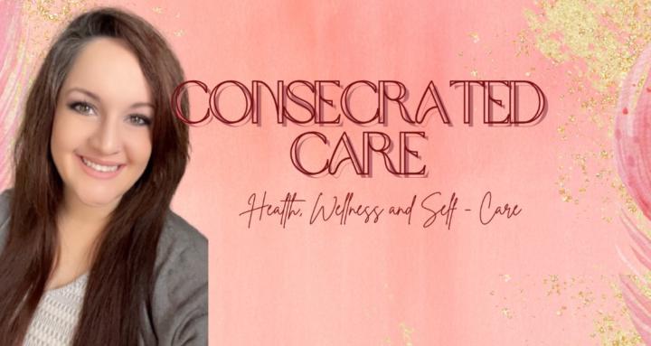 Consecrated Care