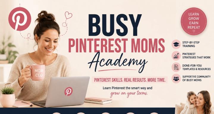 Busy Pinterest Moms Academy