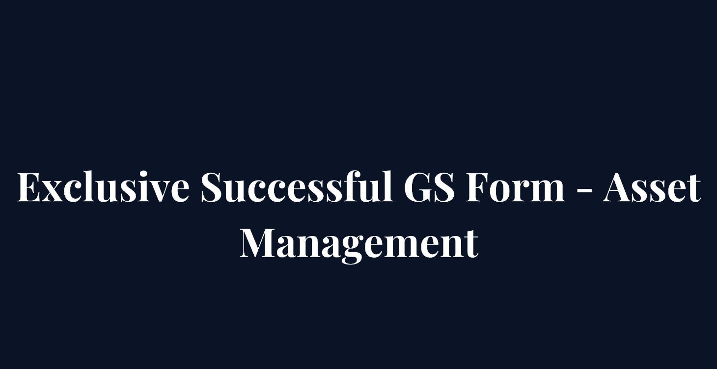 Exclusive Successful GS Form - Asset Management