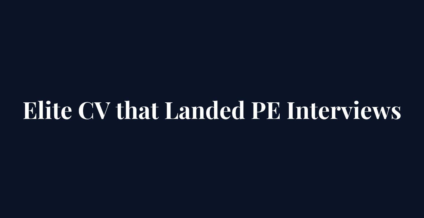 Elite CV that Landed PE Interviews