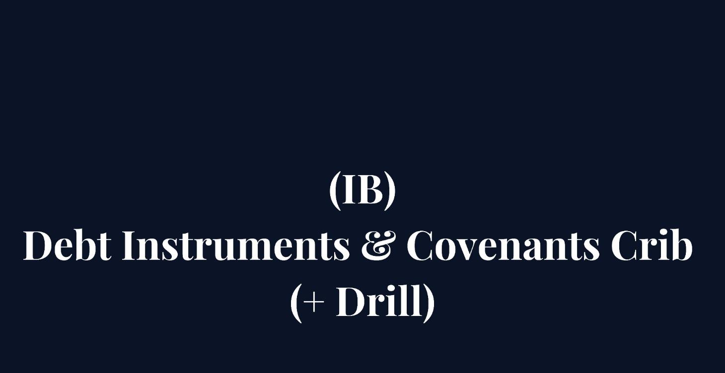 Debt Instruments & Covenants Crib
