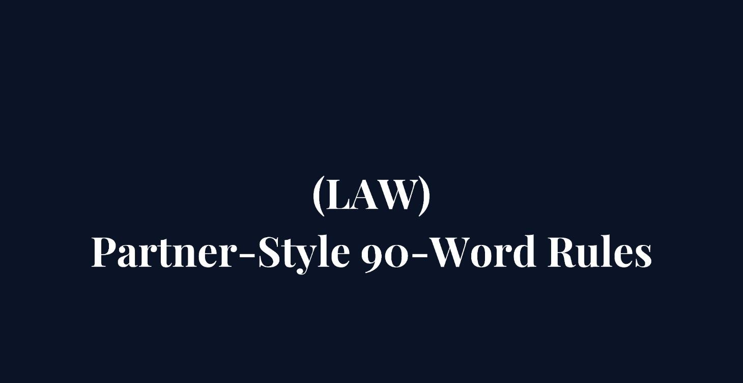 Partner-Style 90-Word Rules