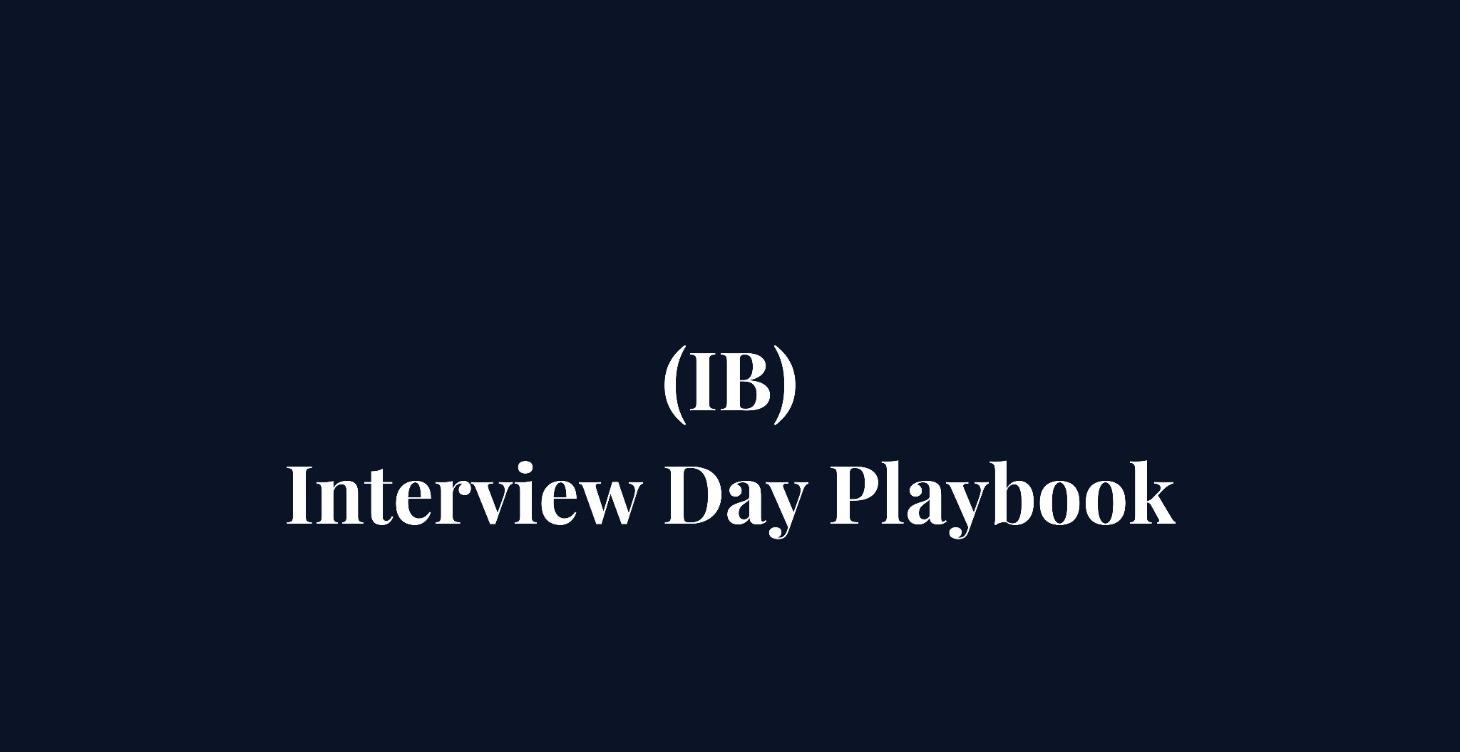 Interview Day Playbook