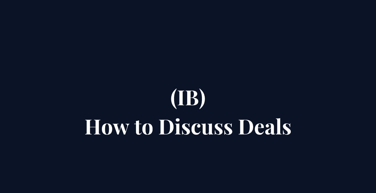 How to Discuss Deals