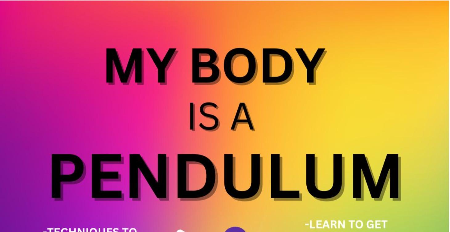 My Body Is A Pendulum