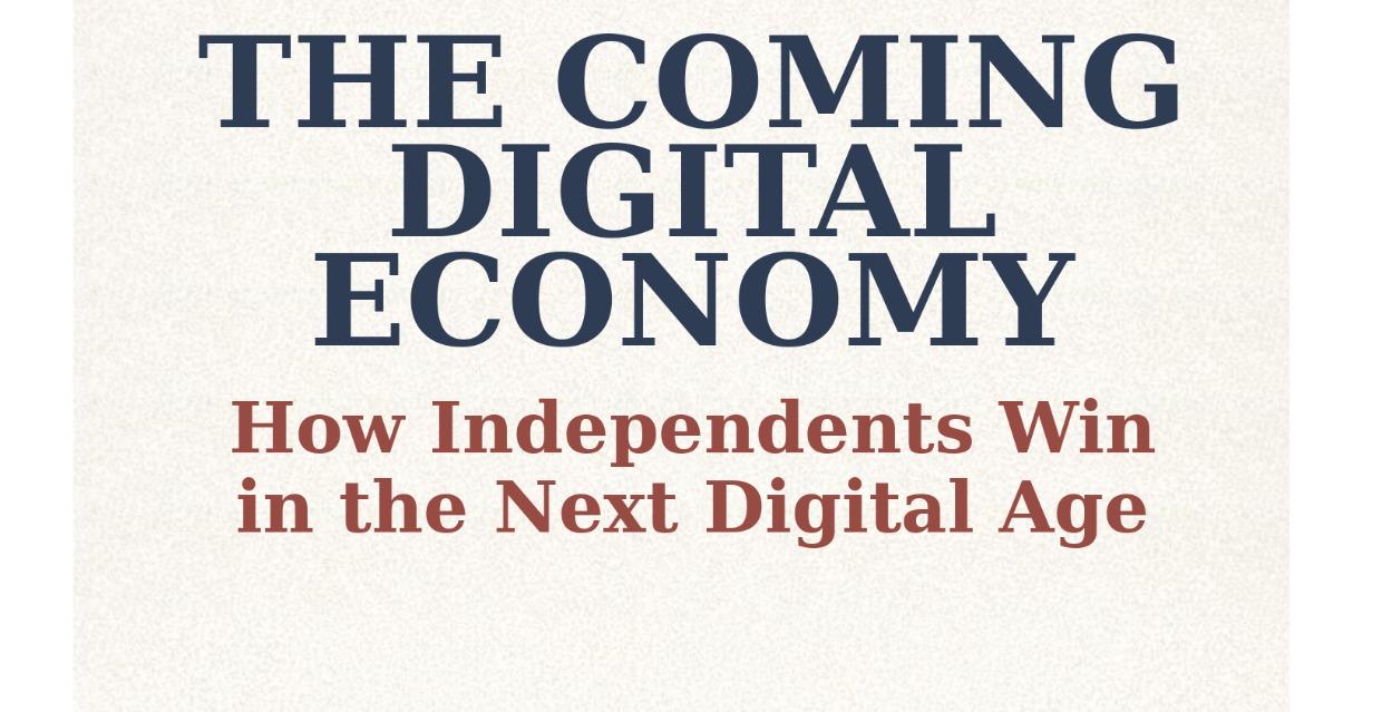 The Coming Digital Economy