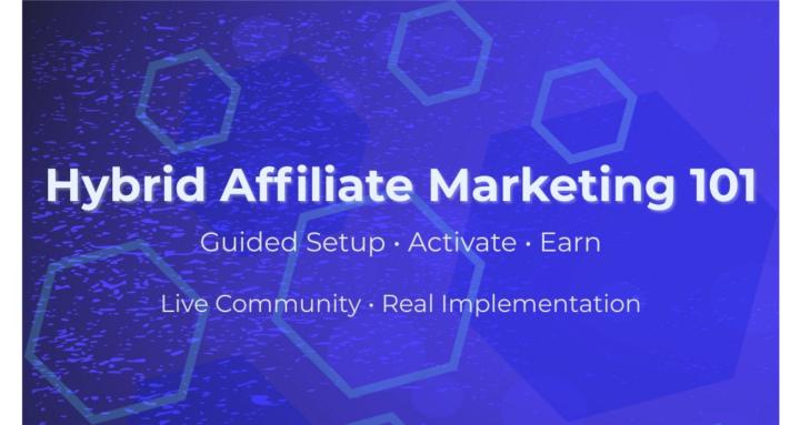 Hybrid Affiliate Marketing 101