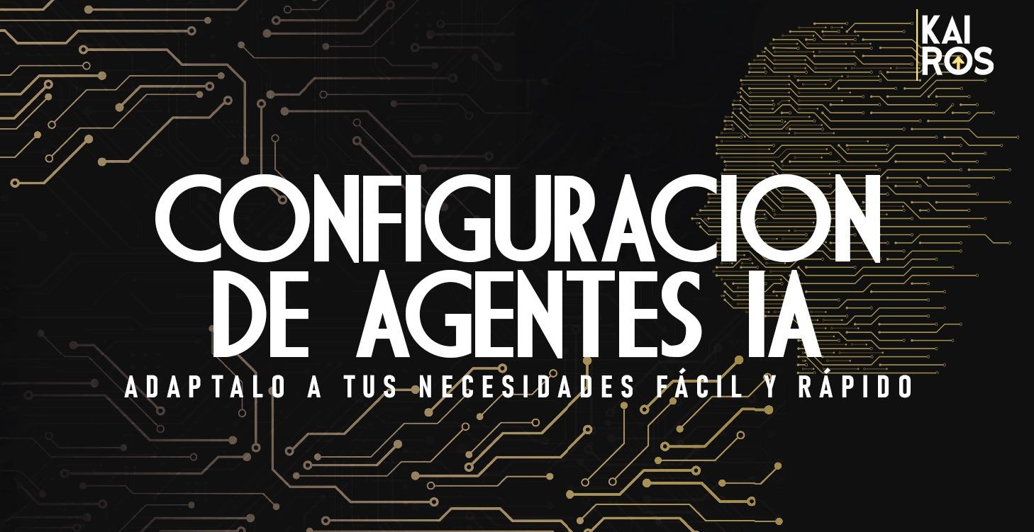 🤖 | Configuracion de Agentes IA