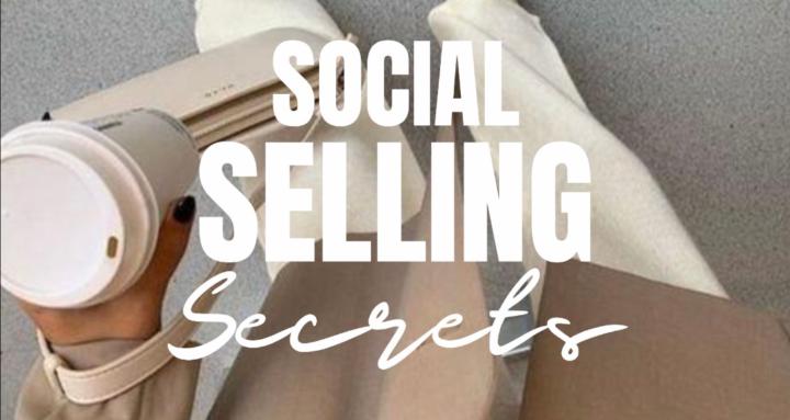 SOCIAL SELLING SECRETS