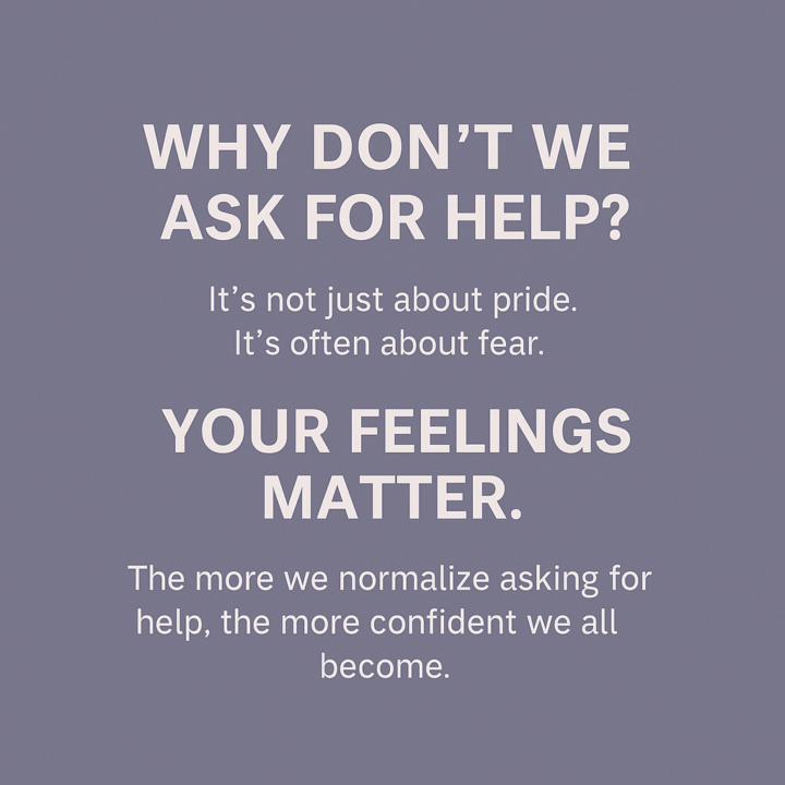 Why Don’t We Ask for Help?