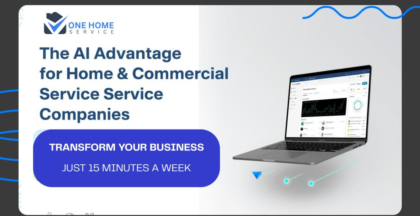 AI Advantage for Home/Commercial Service Owners