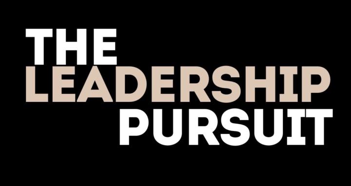 The Leadership Pursuit