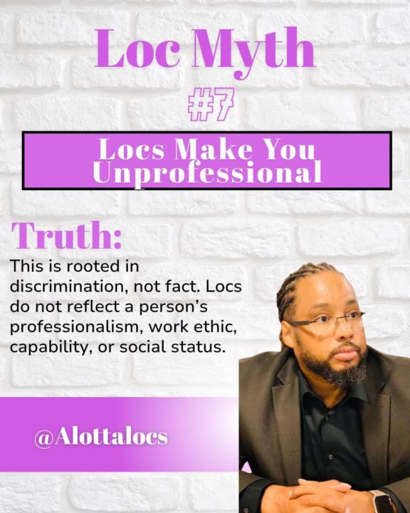 Loc myth #7 Locs Make You Unprofessional