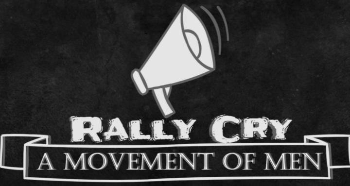 Rally Cry - A Movement of Men