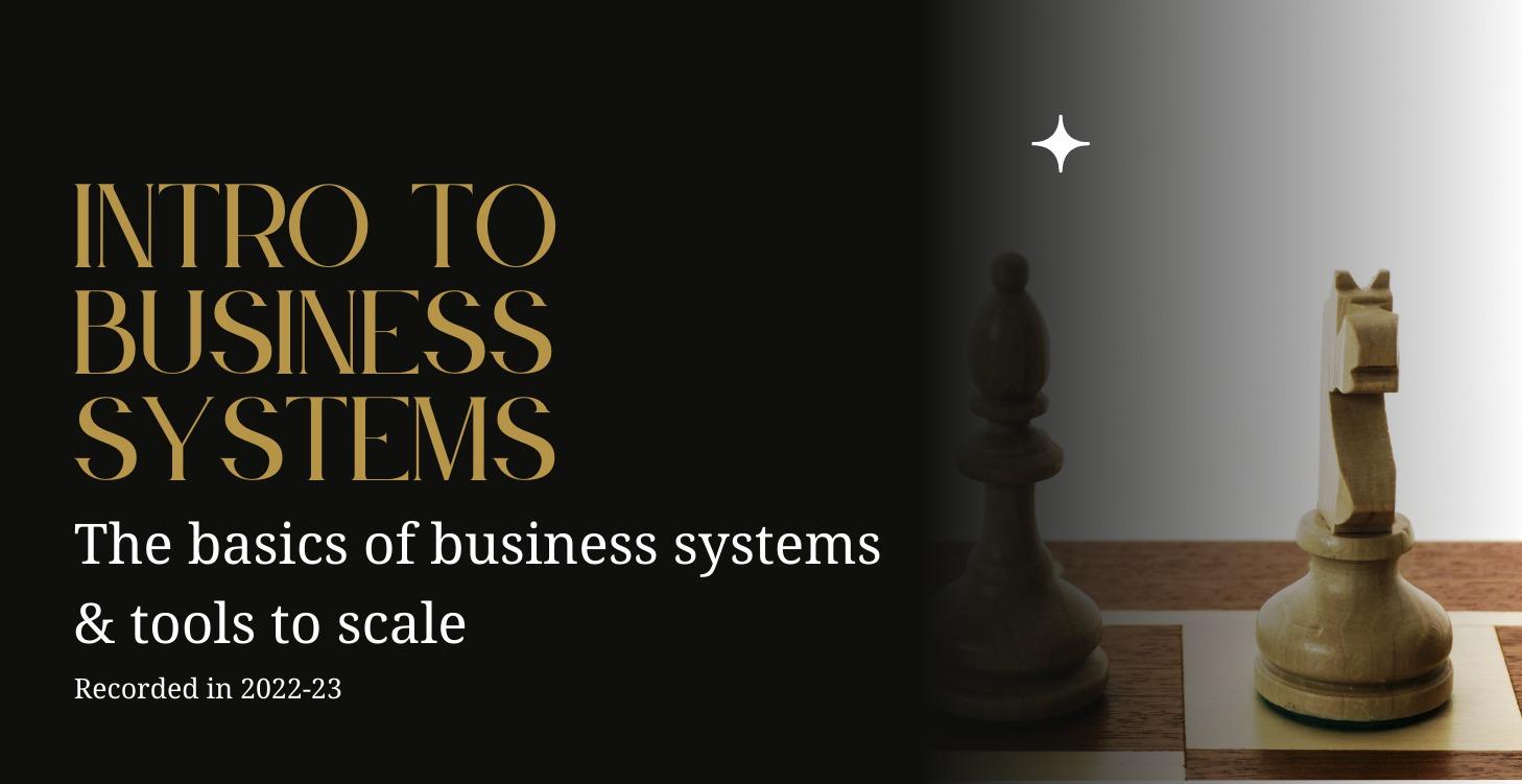 Business Systems & Tools Foundations