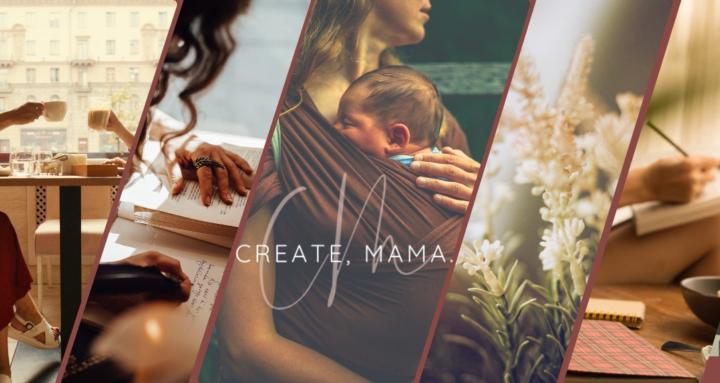 Create, Mama.