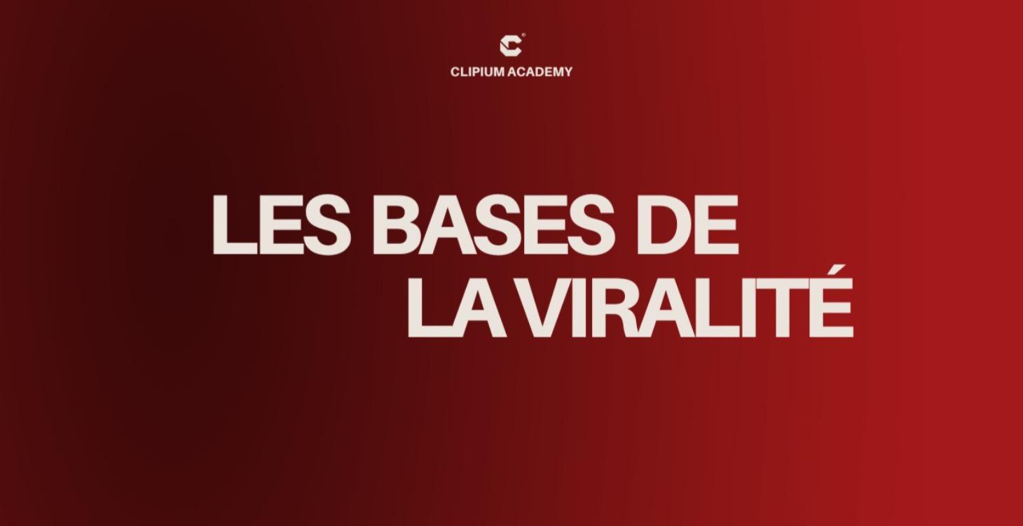 Les bases de la viralité