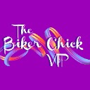 The Biker Chick VIP