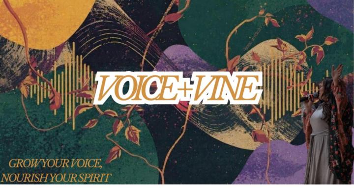 Voice + Vine