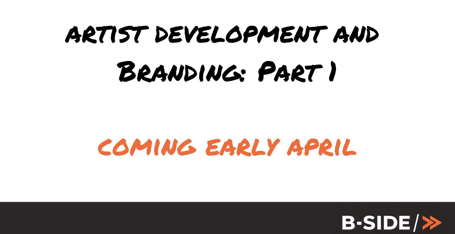 Artist Development & Branding: Part One