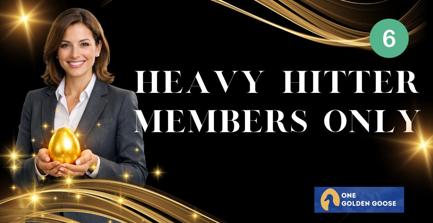 HEAVY HITTERS - MEMBERS ONLY!