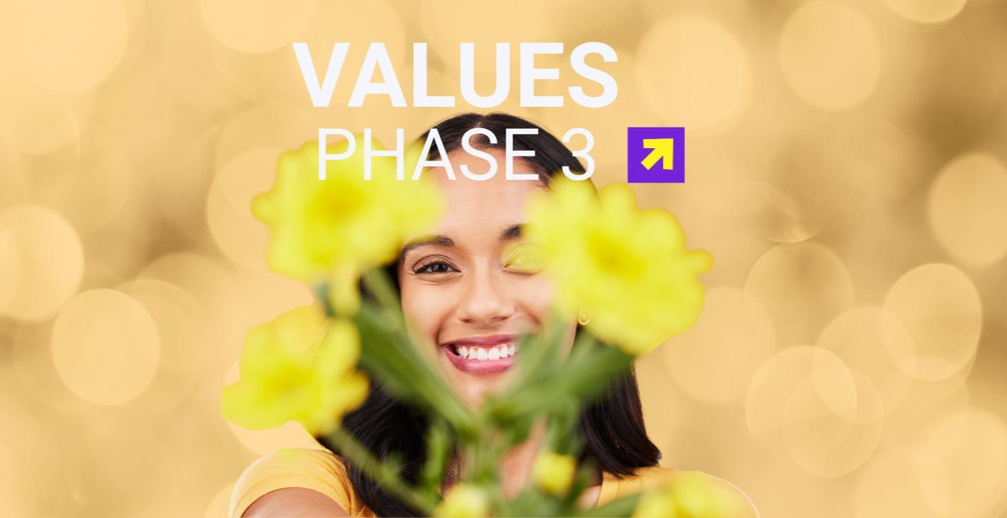 Values : Phase 3