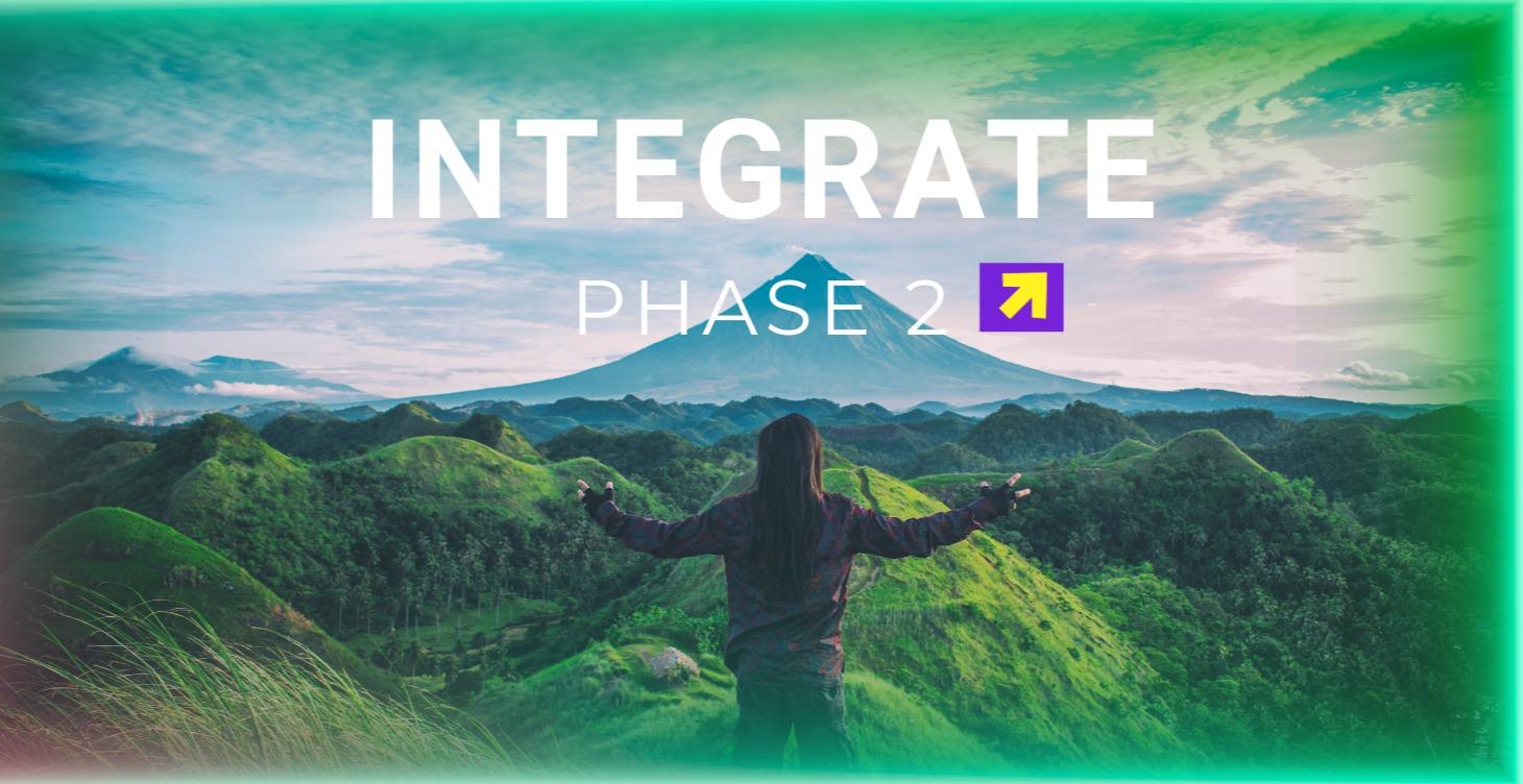 Integrate : Phase 2