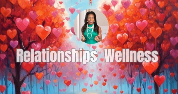 Relationships and Wellness 