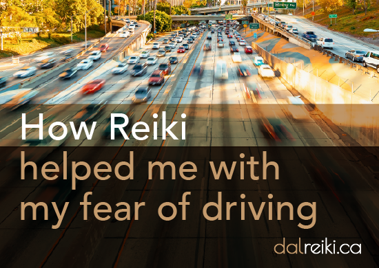 How Reiki helped me with my fear of driving
