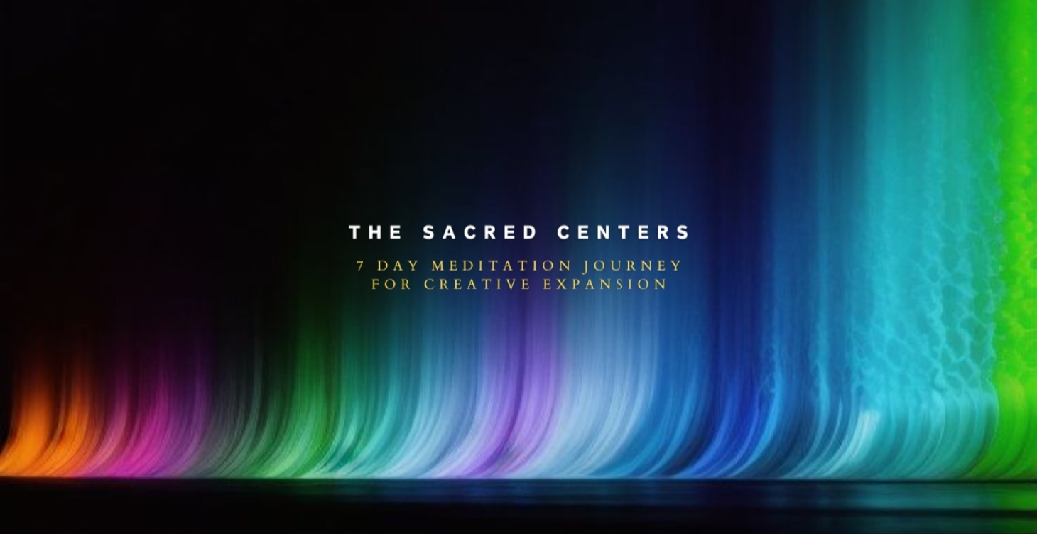 The Sacred Centers: 7 Day Meditation Journey